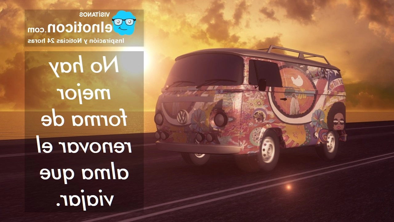 No hay mejor forma de renovar el alma que viajar